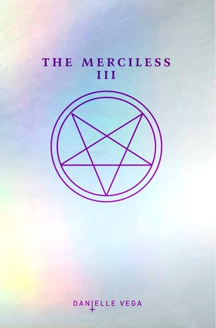 The Merciless III: Origins of Evil (The Merciless, #3)