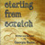 Starting From Scratch by Georgia Beers