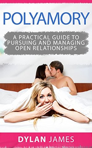 polyamory-a-practical-guide-to-pursuing-and-managing-open-relationships