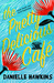 The Pretty Delicious Cafe by Danielle Hawkins