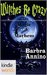 Witches Be Crazy (Magic and Mayhem; Stacy Justice Magical Mysteries #0) by Barbra Annino