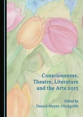 consciousness-theatre-literature-and-the-arts-2015