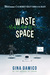 Waste of Space by Gina Damico