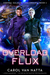 Overload Flux (Central Galactic Concordance, #1) by Carol Van Natta