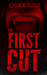 The First Cut (Gushers Series #1) by Chuck Buda