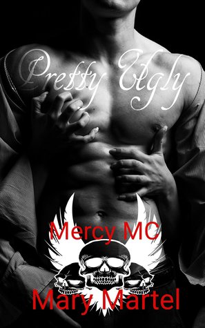 Pretty Ugly (Mercy Mc, #1)