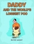 Daddy and the World's Longest Poo by Brydie Wright