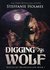 Digging the Wolf a paranormal romance (Werewolves of Crookshollow Book 1) by Steffanie Holmes