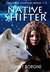 Native Shifter (Freedom Shifters Book 1) by Cindy Borgne