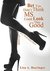 Bet You Didn't Think MS Could Look This Good, Ramblings of a Medicated Mind by Lisa A. Baeringer