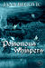 Poisonous Whispers by Jana Begovic