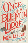 Once in a Blue Moon Lodge cover