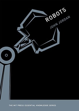 Robots - John M. Jordan