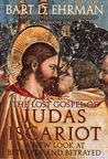 The Lost Gospel of Judas Iscariot: A New Look at Betrayer and Betrayed cover