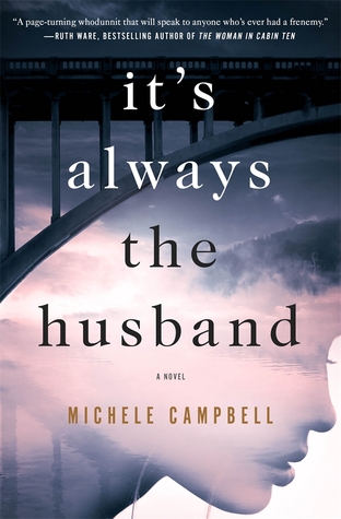 It's Always the Husband by Michele Campbell