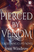 Pierced By Venom (Redeeming Cupid, Book #2) by Jenn Windrow