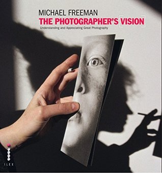 The Photographers Vision Michael Freeman Pdf