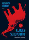 Kuudes sukupuutto – Luonnoton historia