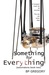 Something for Everything (Automatons, #2) by B.P. Gregory