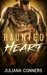Haunted Heart A Halloween Bad Boy Romance Novella by Juliana Conners