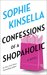 Confessions of a Shopaholic (Shopaholic, #1) by Sophie Kinsella