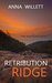 Retribution Ridge by Anna Willett