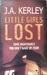 Little Girls Lost (Carson Ryder, #6) by Jack Kerley