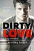 Dirty Love (Forbidden Bodyguards, #3) by Ainsley Booth