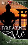 Breathe With Me (Brie's Submission, #12)