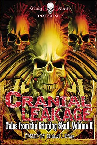 cranial-leakage-tales-from-the-grinning-skull-volume-ii