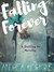 Falling into Forever by Andrea Hopkins