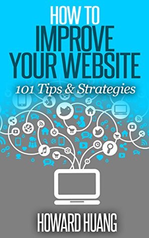 how-to-improve-your-website-101-tips-strategies