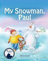 My Snowman, Paul (Snowman Paul Book 1)