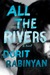 All the Rivers by Dorit Rabinyan