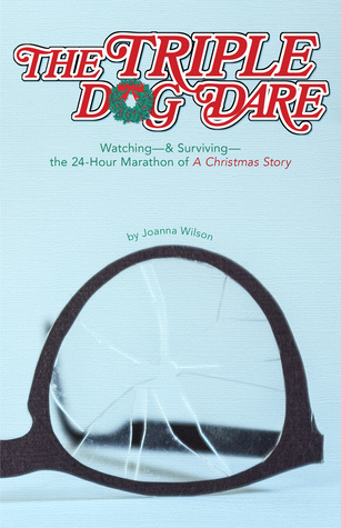 the-triple-dog-dare-watching-surviving-the-24-hour-marathon-of-a-christmas-story