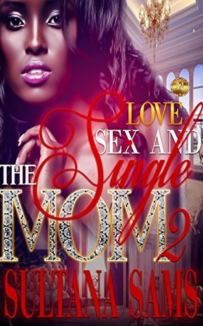 Sex and the single mom 2
