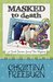 Masked to Death (Faith Hunter Scrap this Mystery, #5) by Christina Freeburn