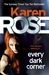 Every Dark Corner (Romantic Suspense, #18; Cincinnati, #3) by Karen Rose