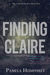 Finding Claire (Hill Country Secrets, #1) by Pamela Humphrey