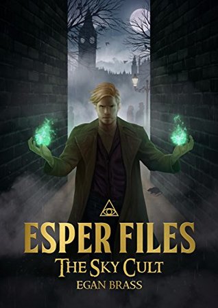 Esper Files: The Sky Cult (Esper Files #2)