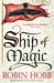Ship of Magic (Liveship Traders, #1) by Robin Hobb