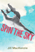 Spin the Sky by Jill MacKenzie