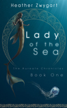 Lady of the Sea (The Aureate Chronicles, #1)