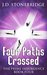 The Prime Insurgency Four Paths Crossed A Supernatural Mystery Thriller (The Prime Insurgency Book 4) by J.D. Stonebridge