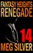 Renegade (Fantasy Heights Book 14) by Meg Silver