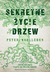 Sekretne życie drzew by Peter Wohlleben