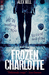 Frozen Charlotte by Alex Bell
