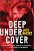 Deep Undercover My Secret Life and Tangled Allegiances as a KGB Spy in America by Jack Barsky