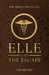 Elle and the Escape (The Hero Chronicles, #4.5)