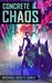 Concrete Chaos by Michael-Scott Earle